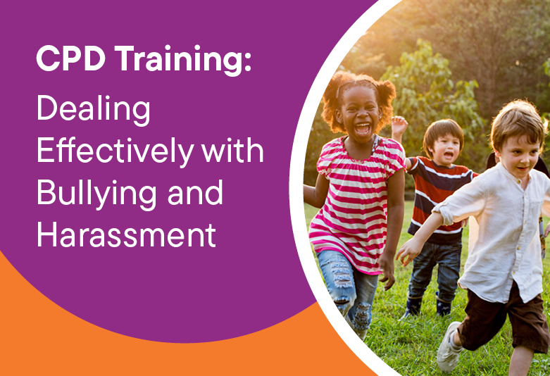 CPD Training: Dealing Effectively with Bullying and Harassment
