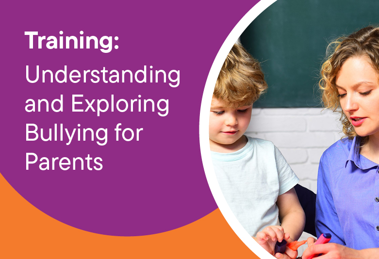 Understanding and Exploring Bullying for Parents